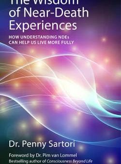 Penny Sartori: Wisdom of Near Death Experiences [2014] paperback For Cheap