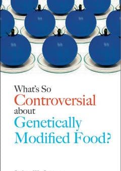 John Lang: What s So Controversial About Genetically Modified Food? [2016] paperback Online Sale